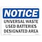Signmission OSHA Sign, 7" H, Rigid Plastic, Universal Waste Used Batteries Designated Area Sign, Landscape OS-NS-P-710-L-18774 - alternate 1